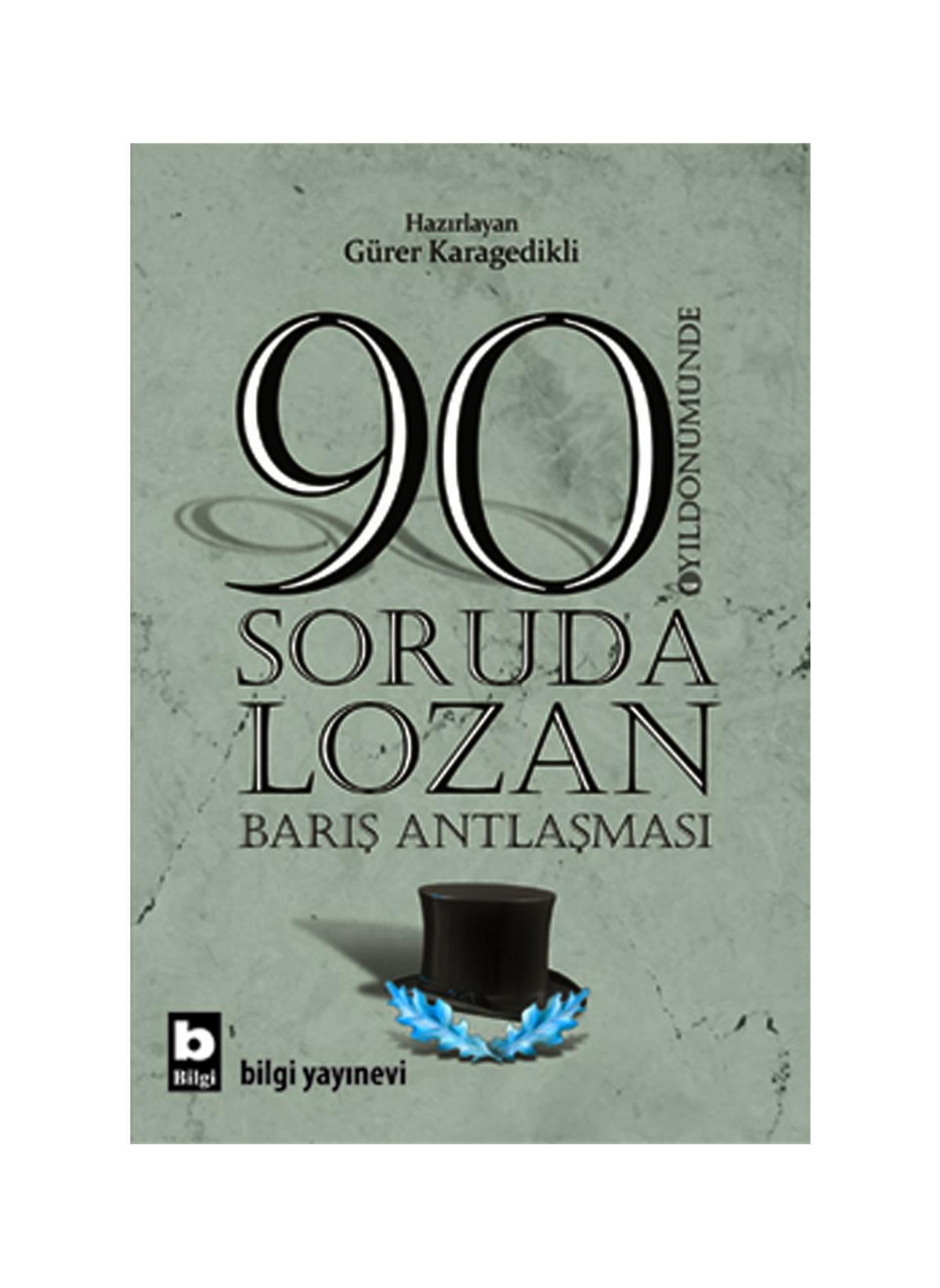 90 Soruda Lozan Barış Antlaşması