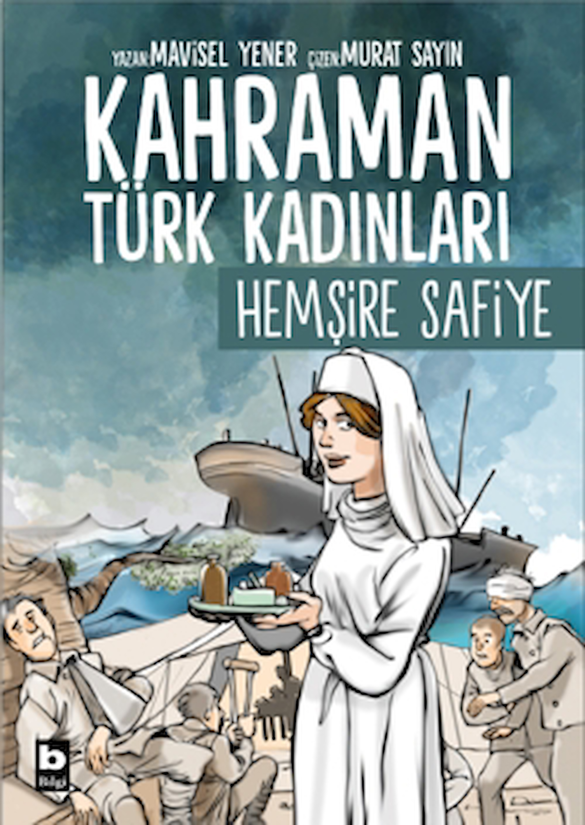 Kahraman Türk Kadınları Hemşire Safiye