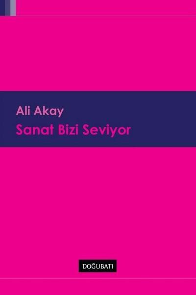 Sanat Bizi Seviyor