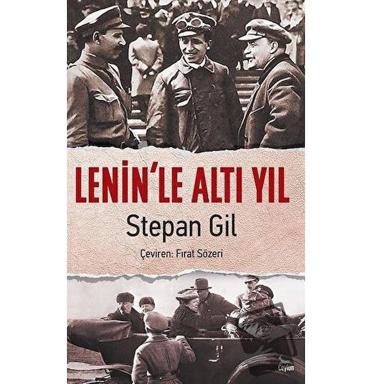 Lenin’le Altı Yıl