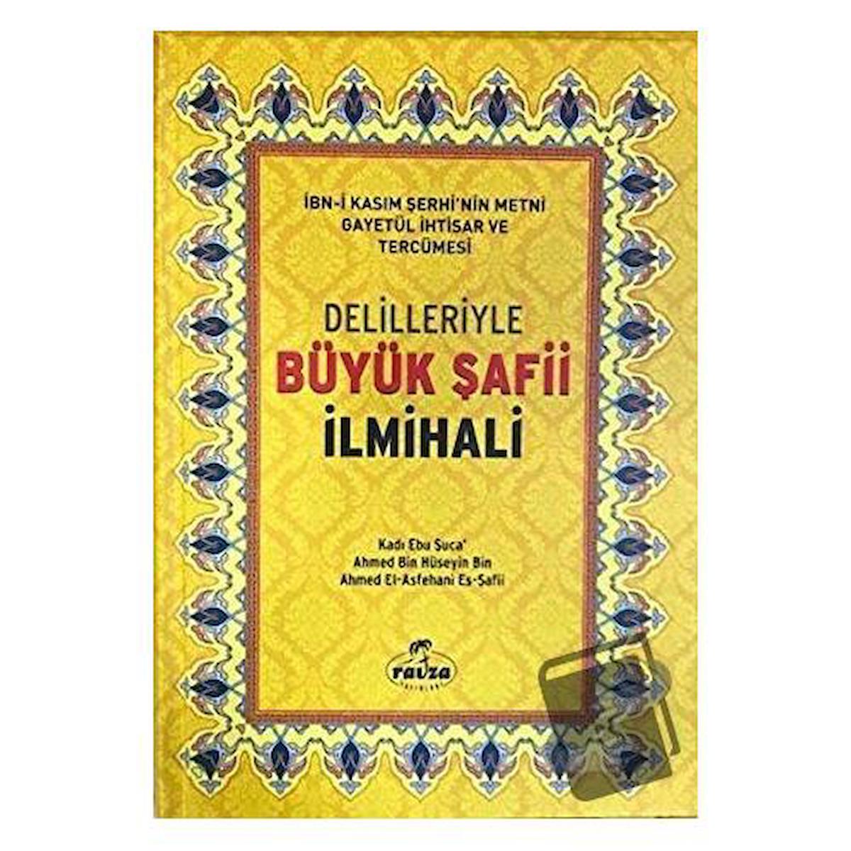 Delilleriyle Büyük Şafii İlmihali (Ciltli, Şamua)