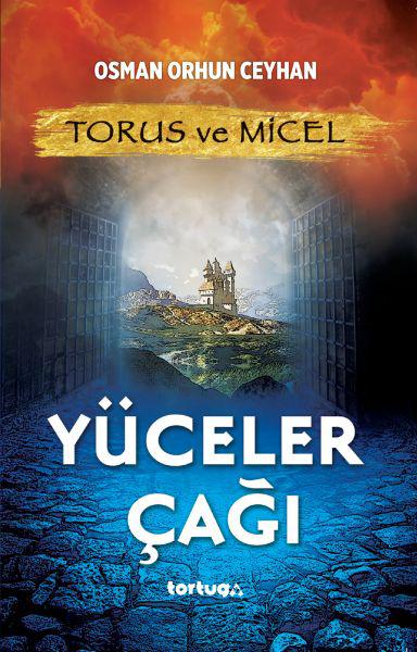 Torus ve Micel - Yüceler Çağı