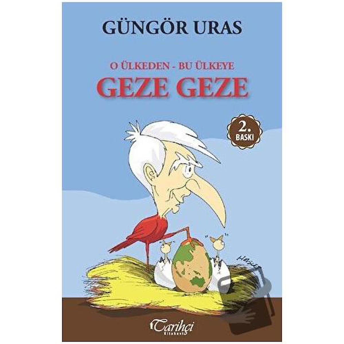 O Ülkeden Bu Ülkeye Geze Geze