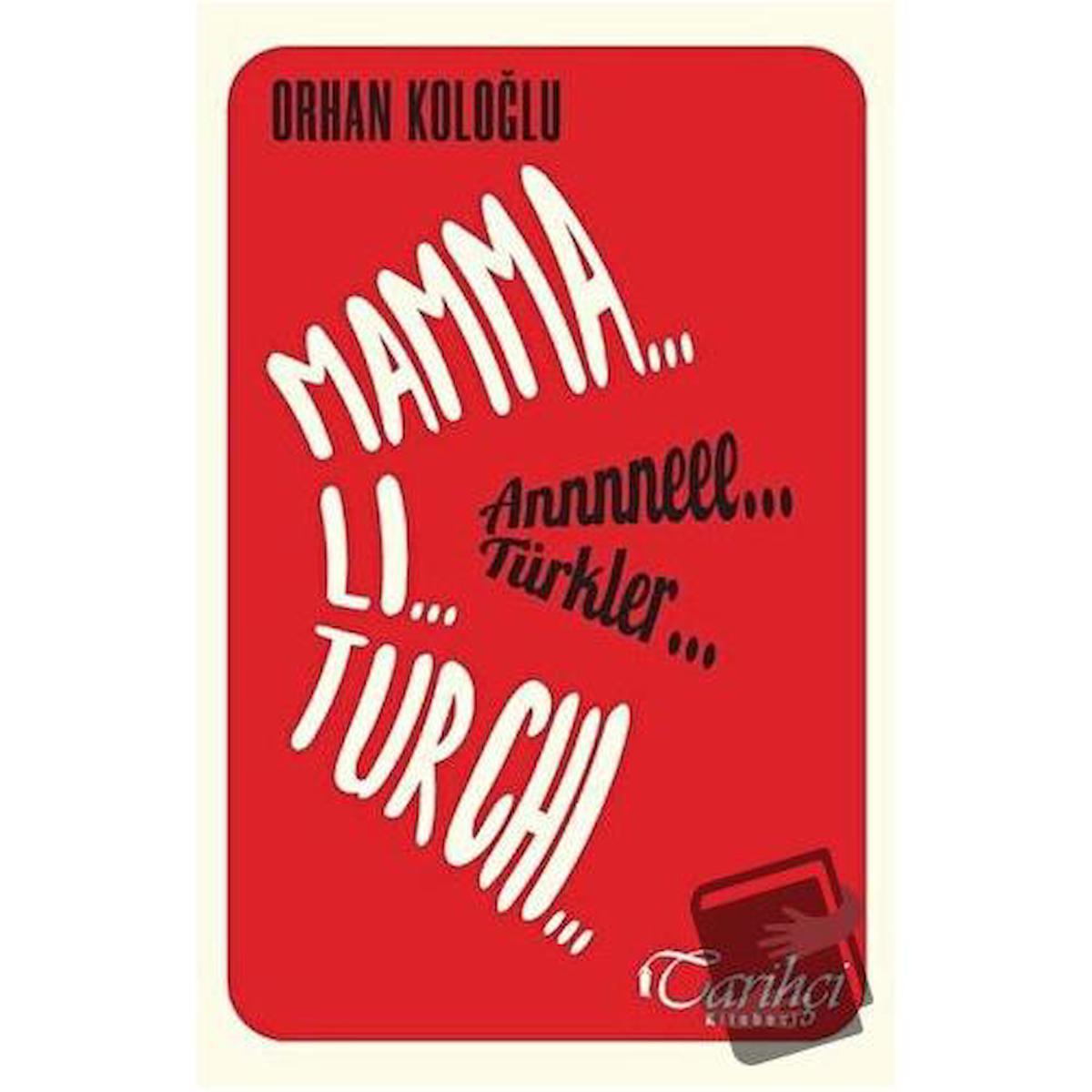 Mamma Li Turchi - Annneee Türkler