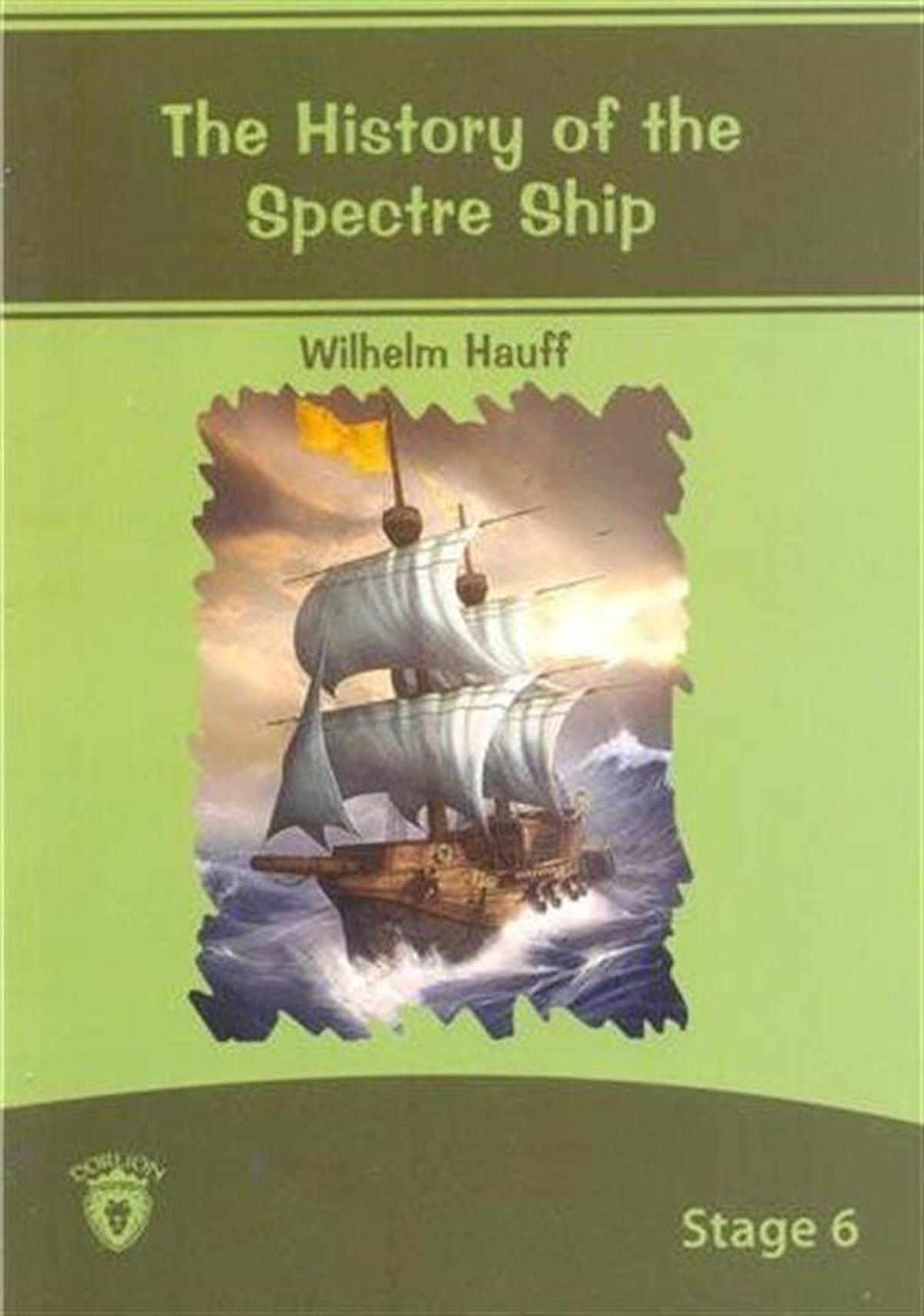 The History Of The Spectre Ship İngilizce Hikayeler Stage 6