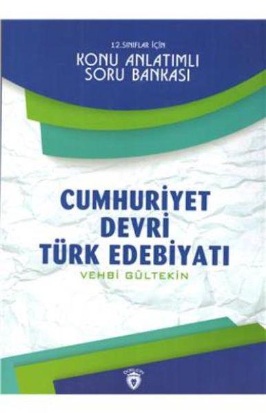 12. Sınıflar İçin Cumhuriyet Devri Türk Edebiyatı Konu Anlatımlı Soru Bankası