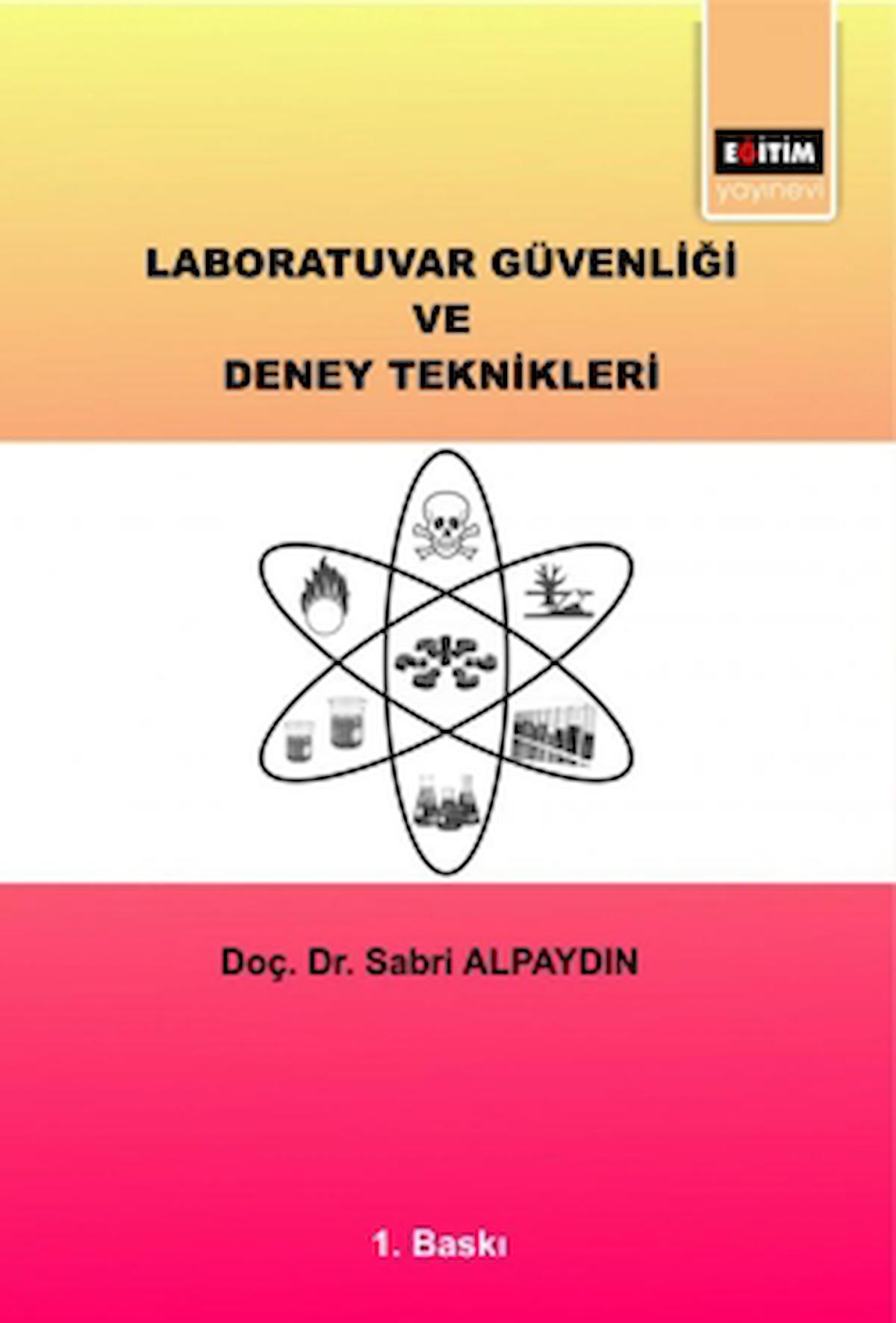 Laboratuvar Güvenliği ve Deney Teknikleri