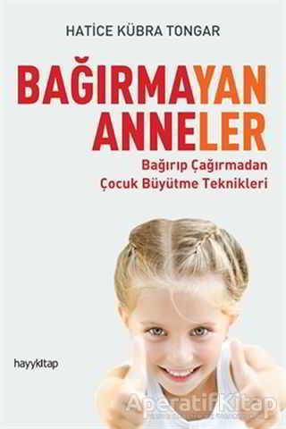 Bağırmayan Anneler