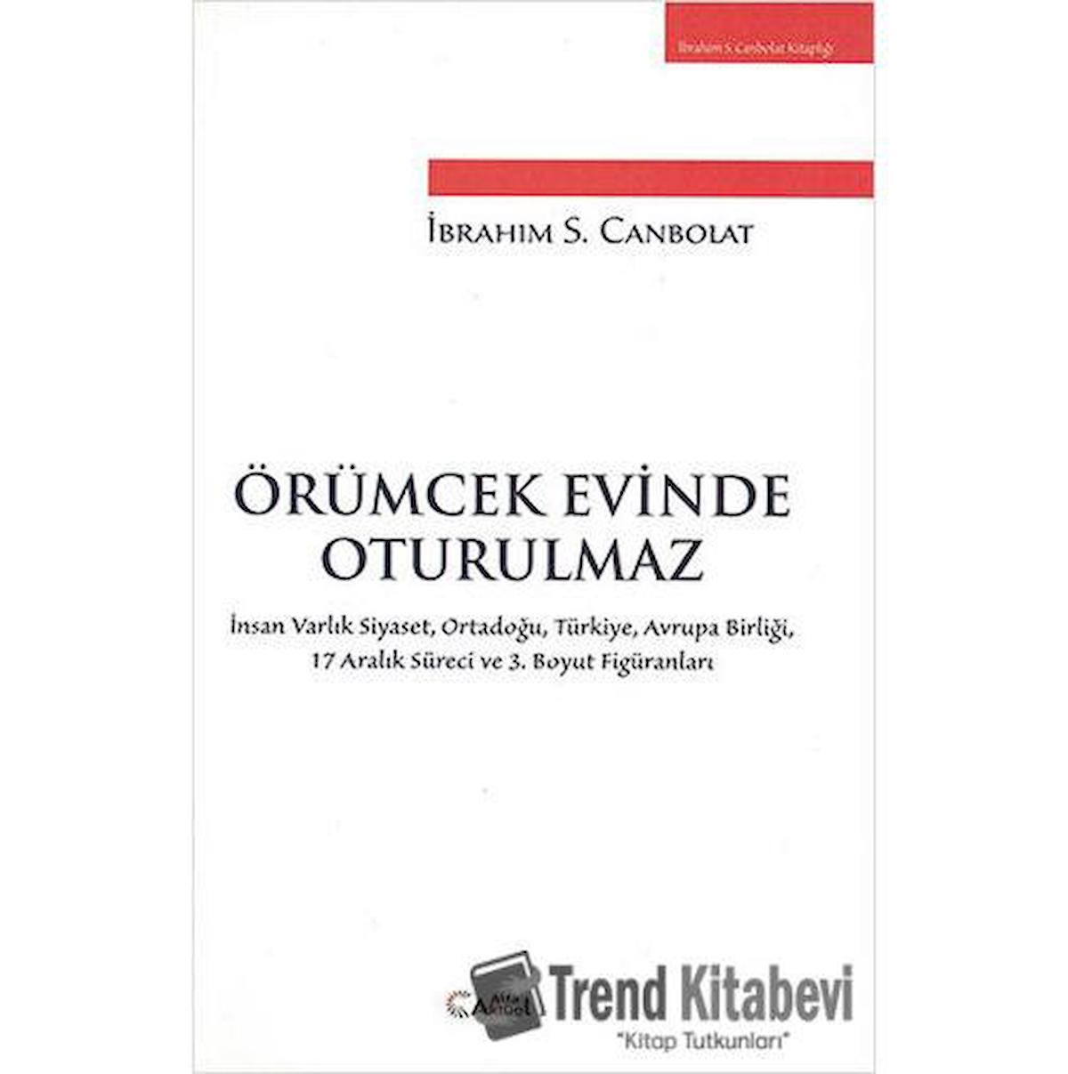 Örümcek Evinde Oturulmaz