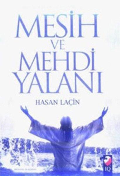 Kandırılan Müslümanlar Mesih ve Mehdi Yalanı