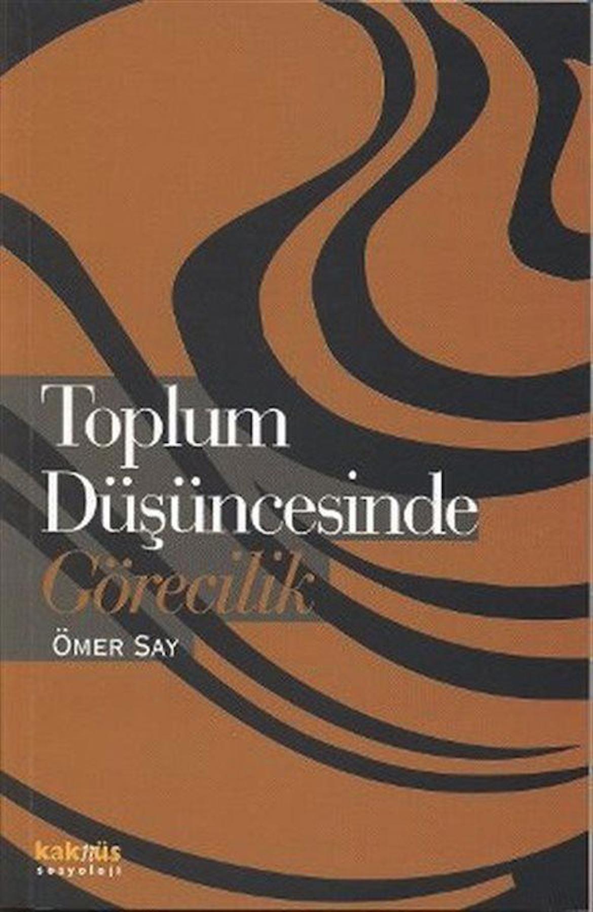 Toplum Düşüncesinde Görecilik