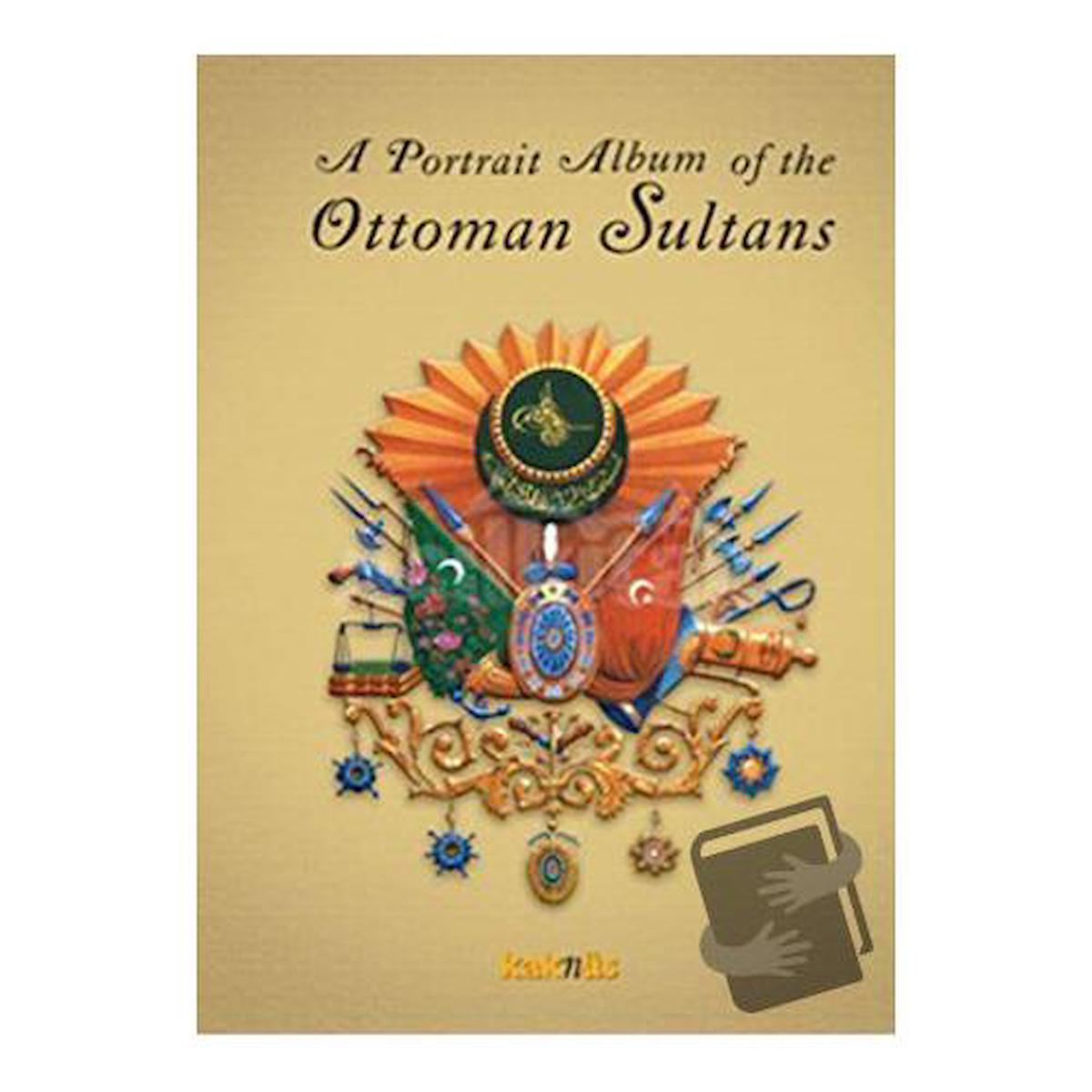 A Portrait Album of the Ottoman Sultans