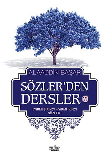 Sözler'den Dersler 6