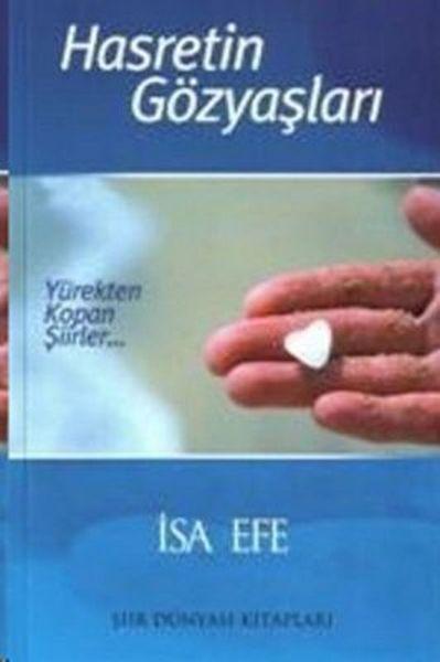 Hasretin Gözyaşları Yürekten Kopan Şiirler