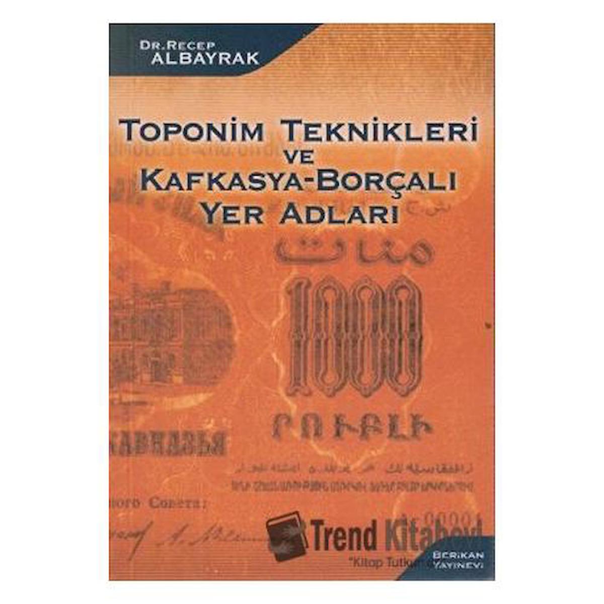 Toponim Teknikleri ve Kafkasya-Borçalı Yer Adları