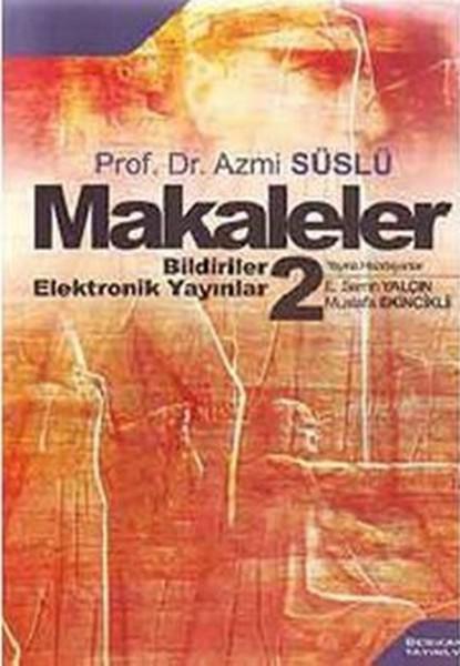 Prof. Dr. Azmi Süslü Makaleler Bildiriler - Elektronik Yayınlar 2