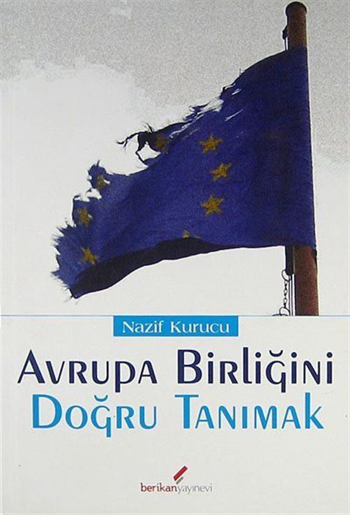 Avrupa Birliğini Doğru Tanımak