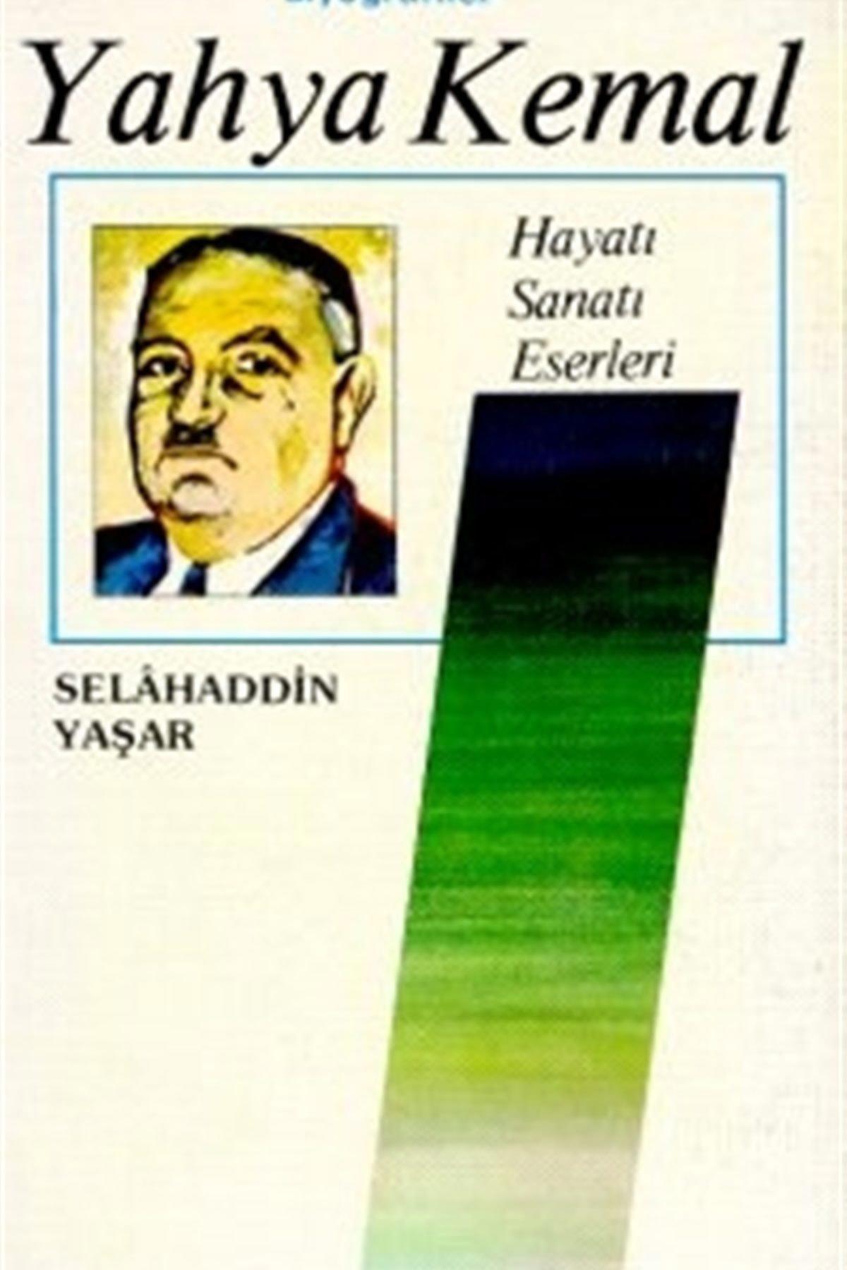 Yahya Kemal Hayatı / Sanatı / Eserleri