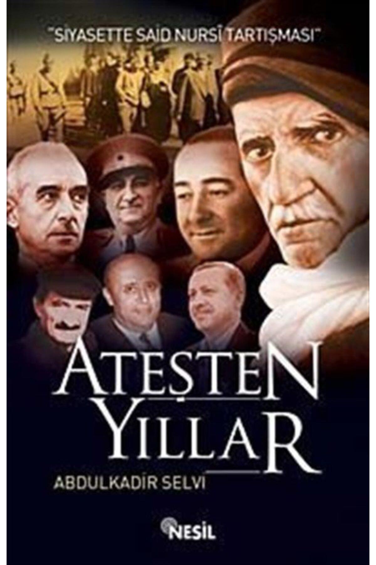 Ateşten Yıllar & Siyasette Said Nursi Tartışması