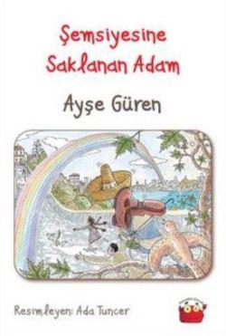 Şemsiyesine Saklanan Adam