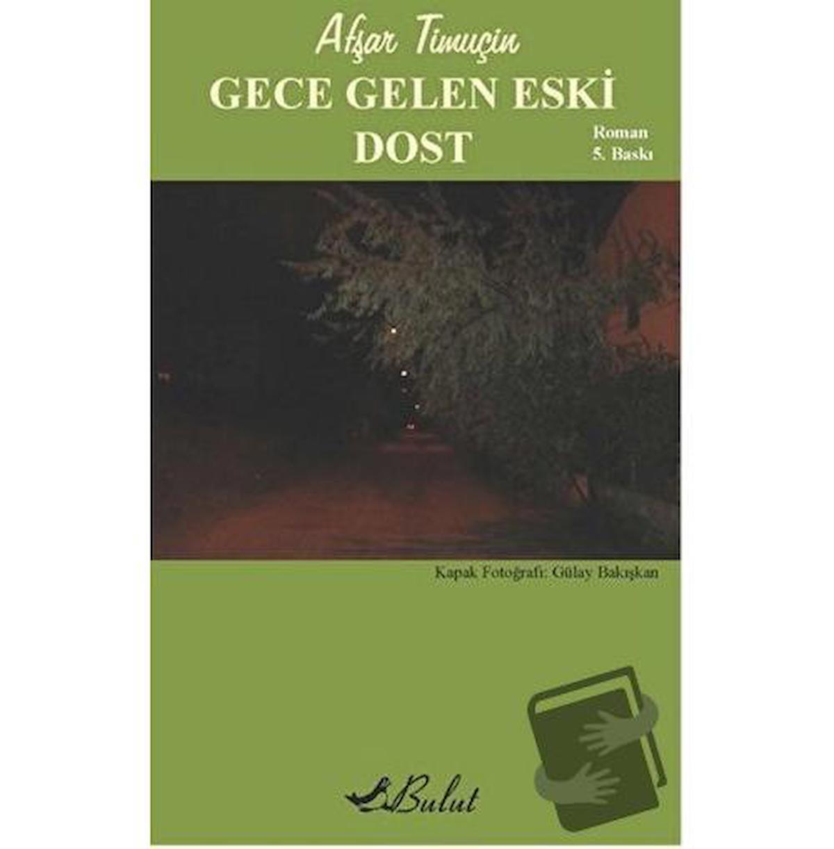 Gece Gelen Eski Dost