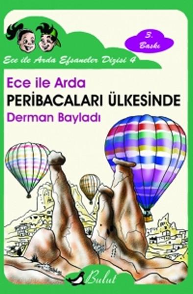 Ece ile Arda - Peribacaları Ülkesinde