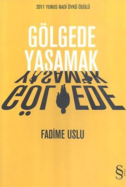 Gölgede Yaşamak