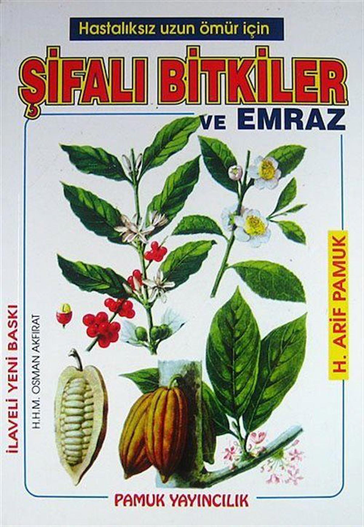 Şifalı Bitkiler ve Emraz (bitki-002) / Arif Pamuk