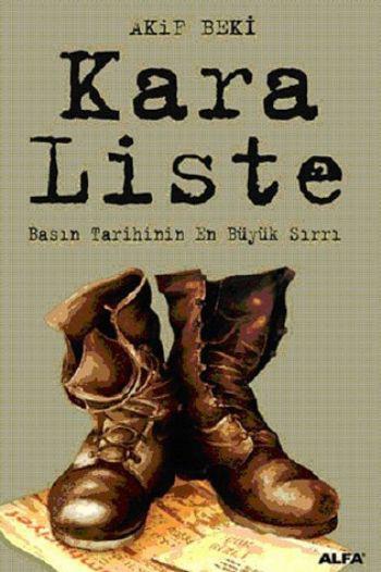 Kara Liste: Basın Tarihinin En Büyük Sırrı