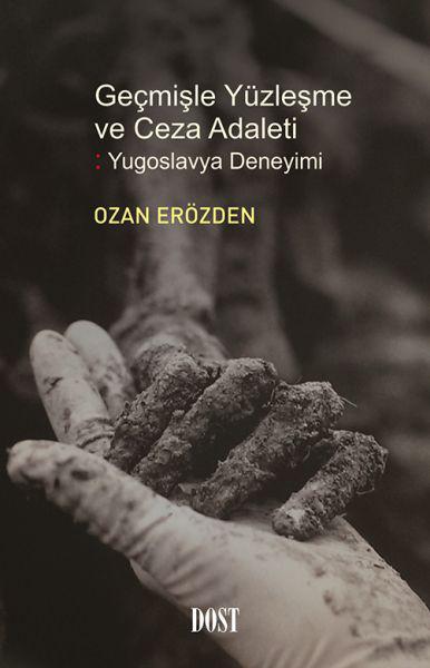 Geçmişle Yüzleşme ve Ceza Adaleti: Yugoslavya Deneyimi