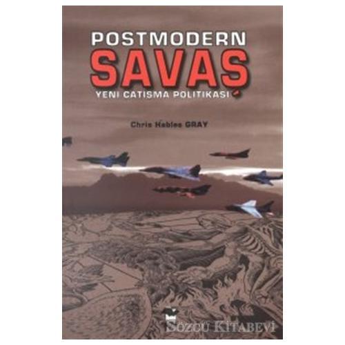 Postmodern Savaş Yeni Çatışma Politikası