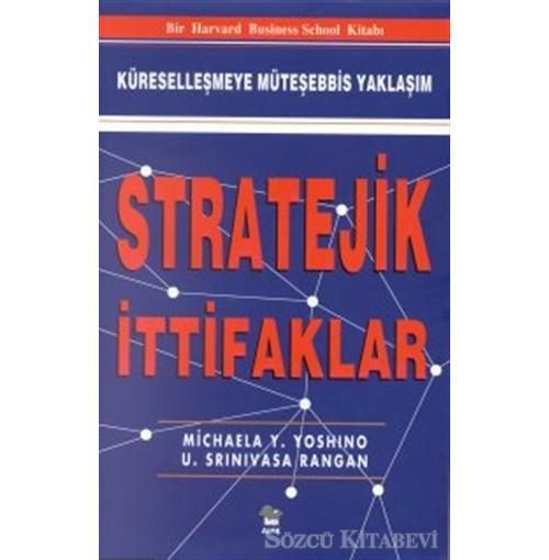 Stratejik İttifaklar -Küreselleşmeye Müteşebbis Yaklaşım-