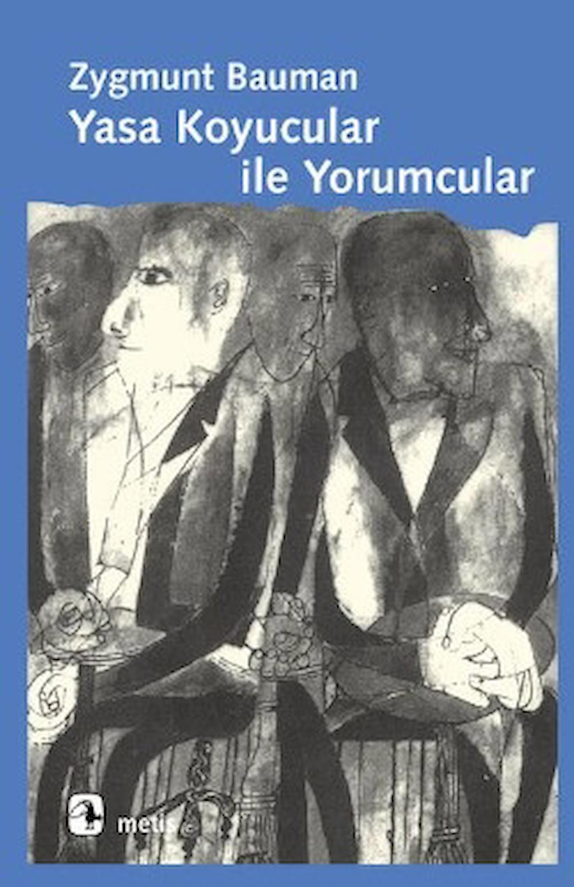 Yasa Koyucular ile Yorumcular