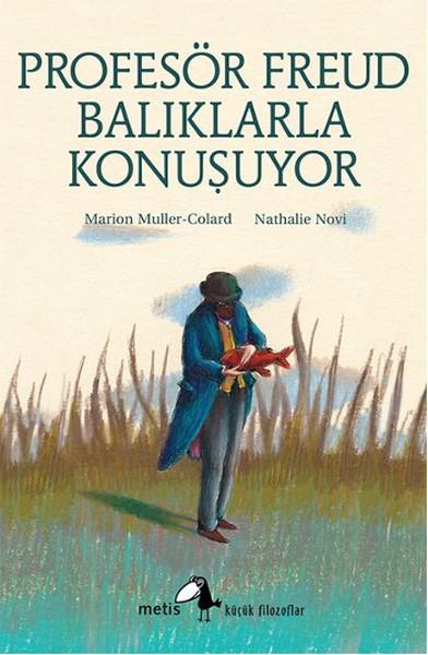 Profesör Freud Balıklarla Konuşuyor