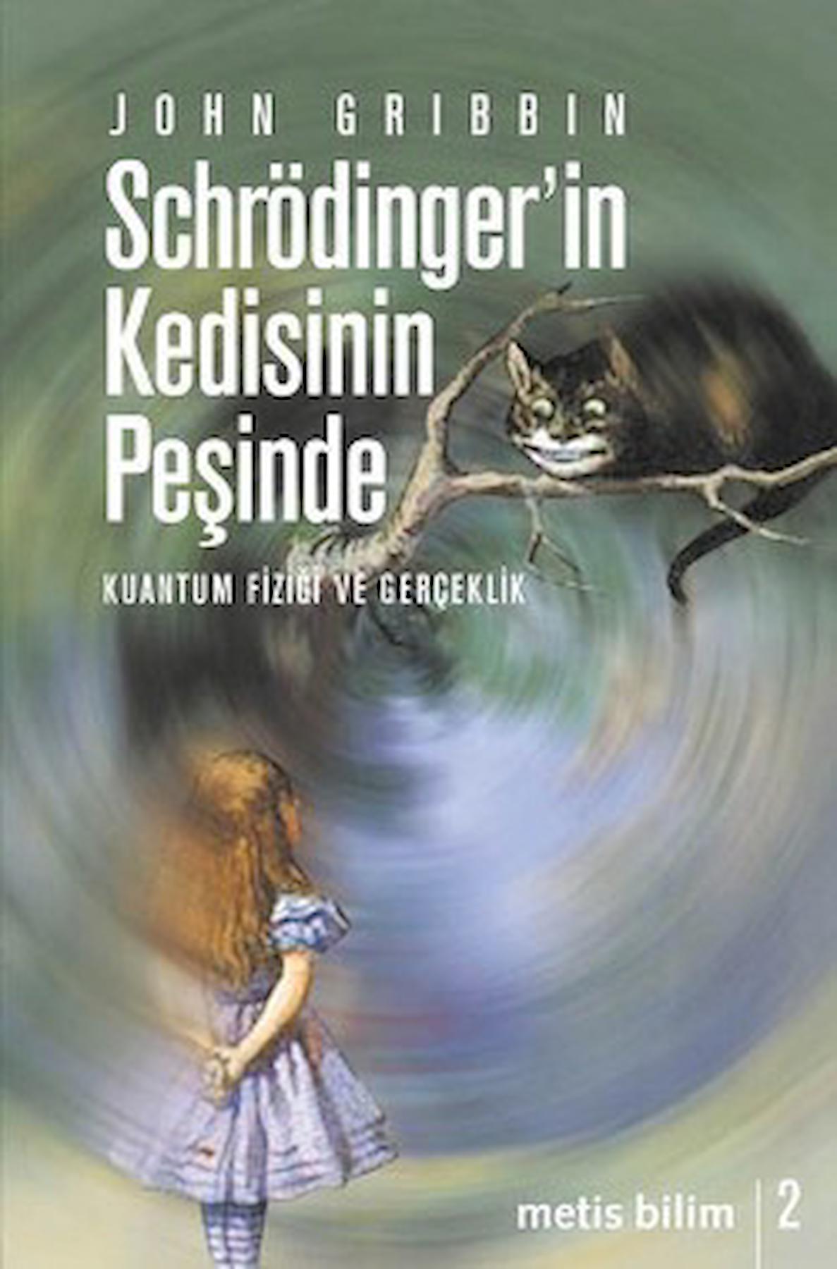 Schrödinger’in Kedisinin Peşinde