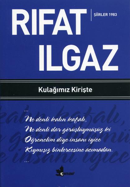 Kulağımız Kirişte - Şiirler 1983