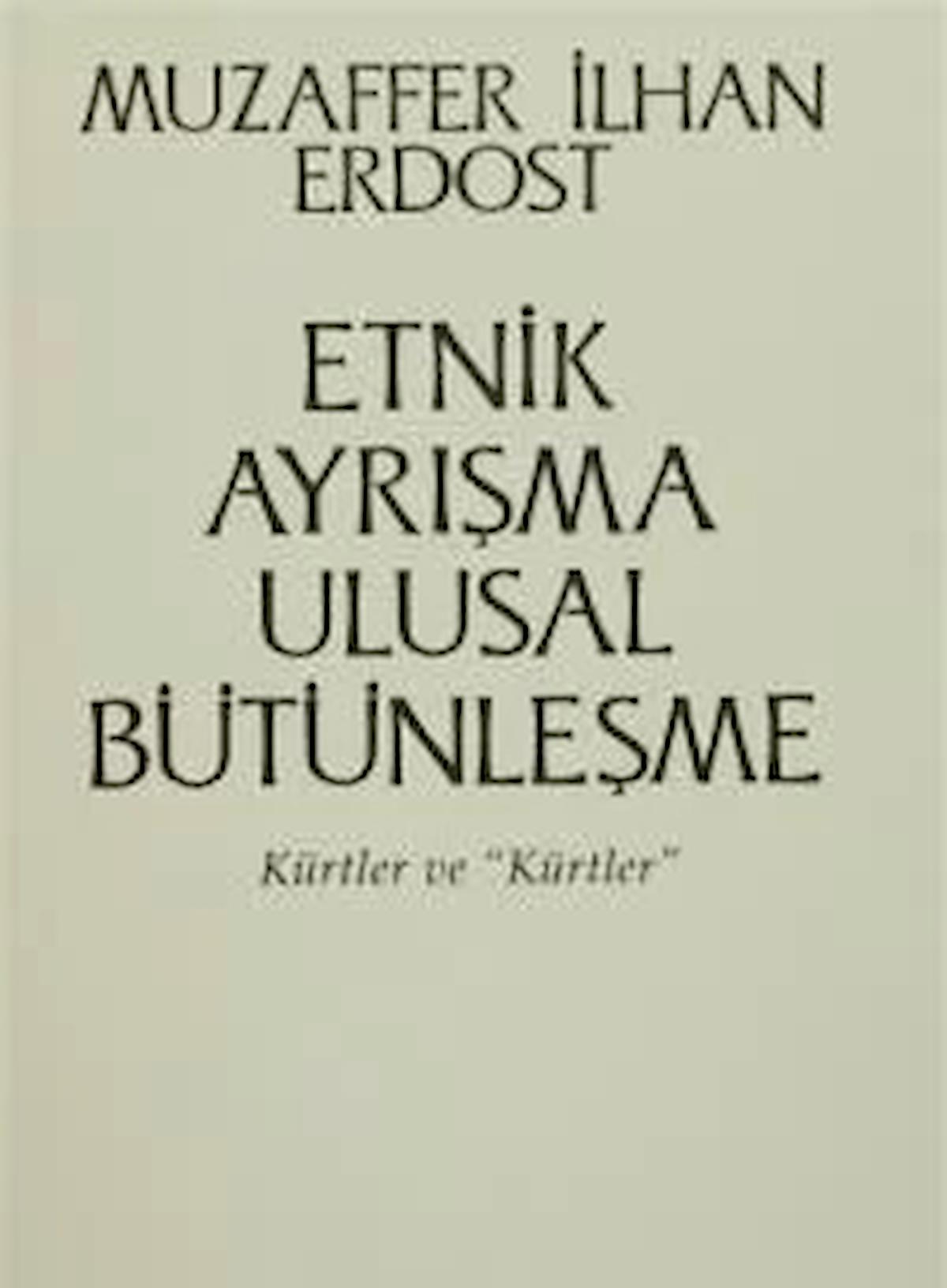 Etnik Ayrışma Ulusal Bütünleşme