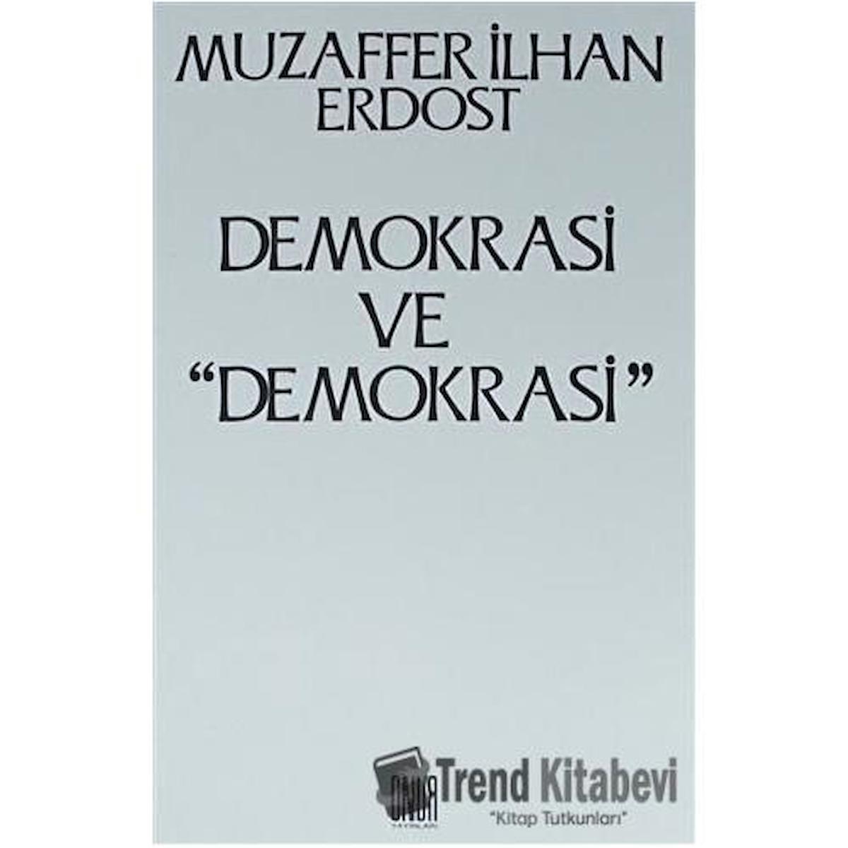 Demokrasi ve ''Demokrasi''