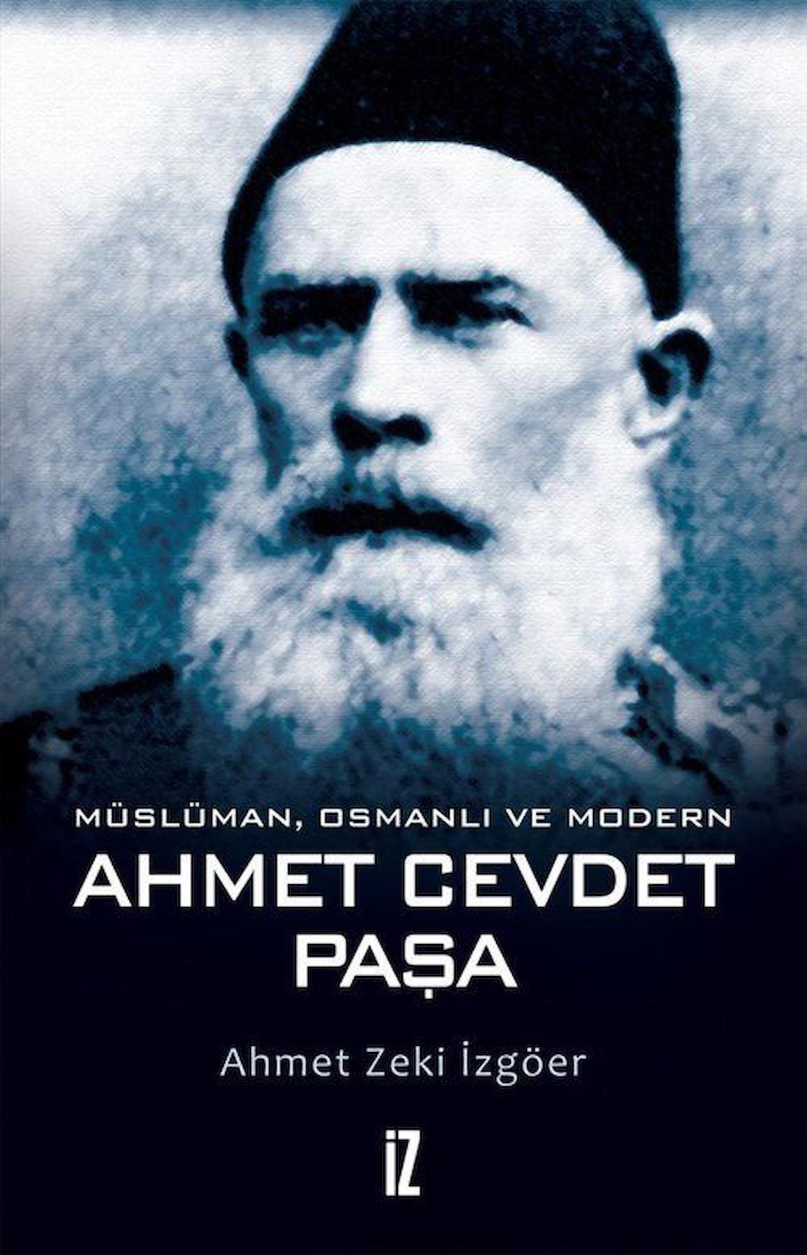 Müslüman, Osmanlı ve Modern Ahmet Cevdet Paşa