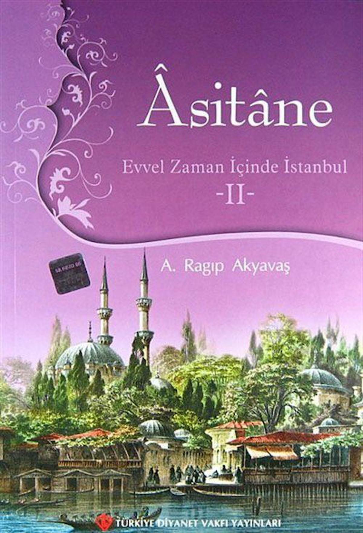 Asitane - Evvel Zaman İçinde İstanbul 2