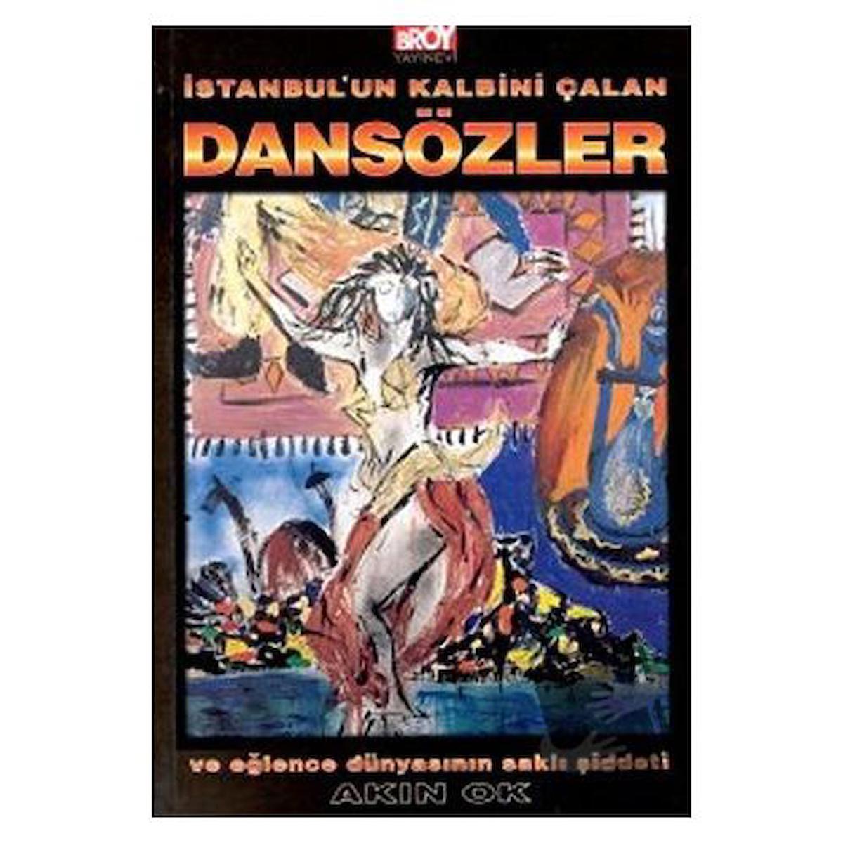 İstanbul’un Kalbini Çalan Dansözler ve Eğlence Dünyasının Saklı Şiddeti