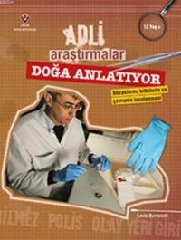 Adli Araştırmalar - Doğa Anlatıyor