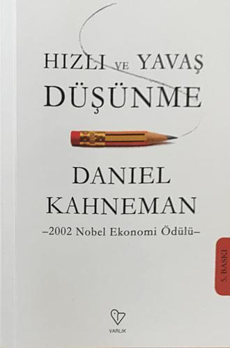 Hızlı ve Yavaş Düşünme