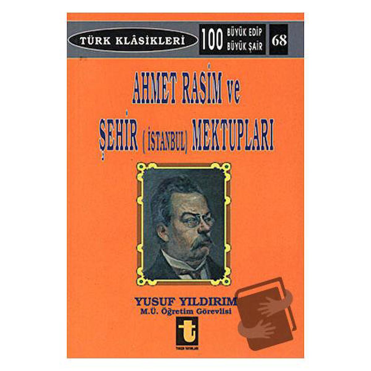 Ahmet Rasim ve Şehir (İstanbul) Mektupları