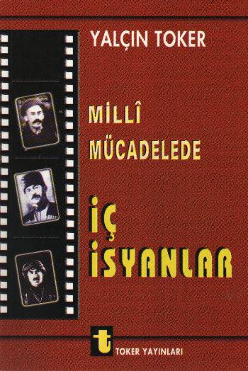 Milli Mücadelede İç İsyanlar ve Ermeni Olayları