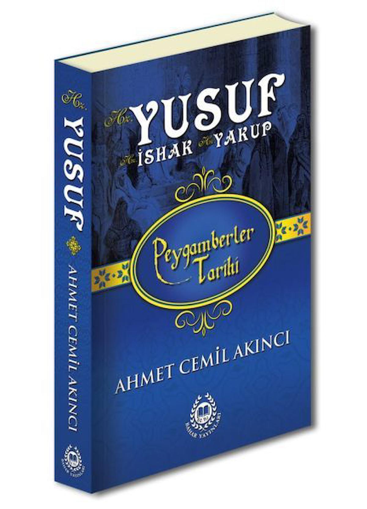 Hz. Yusuf - Hz. İshak - Hz. Yakup