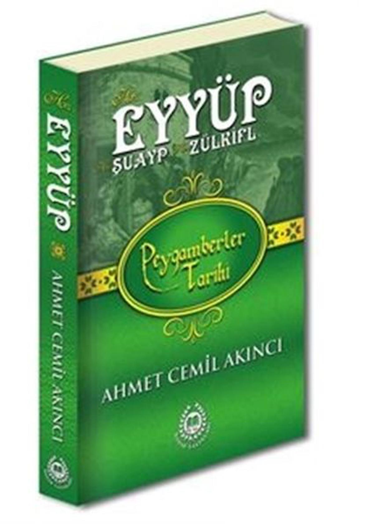 Hz. Eyyüp - Hz. Şuayp - Hz. Zülküf