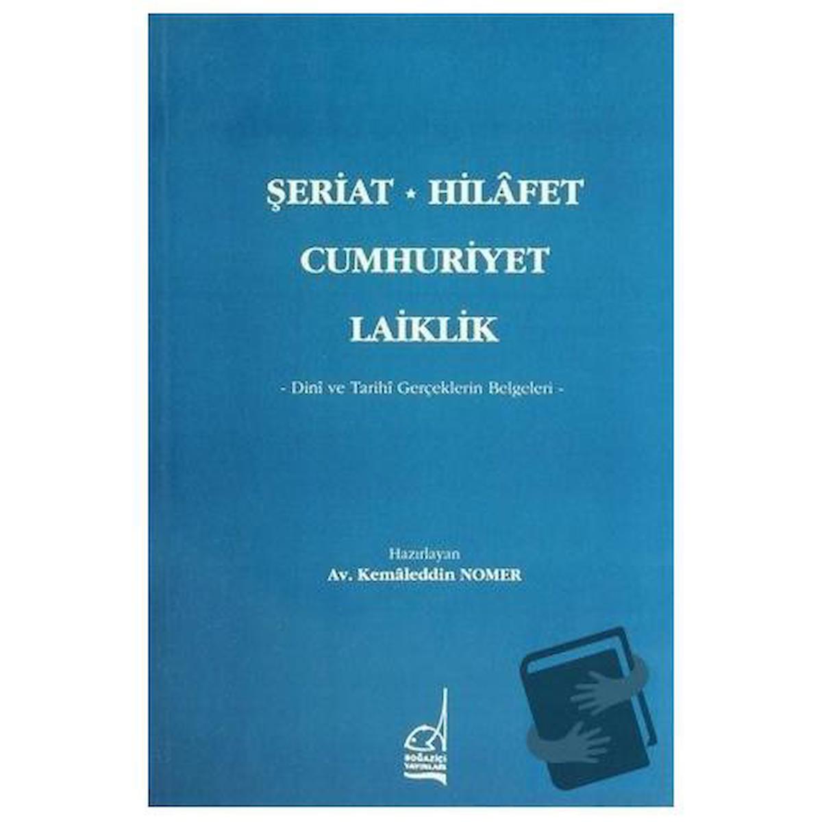 Şeriat, Hilafet, Cumhuriyet, Laiklik