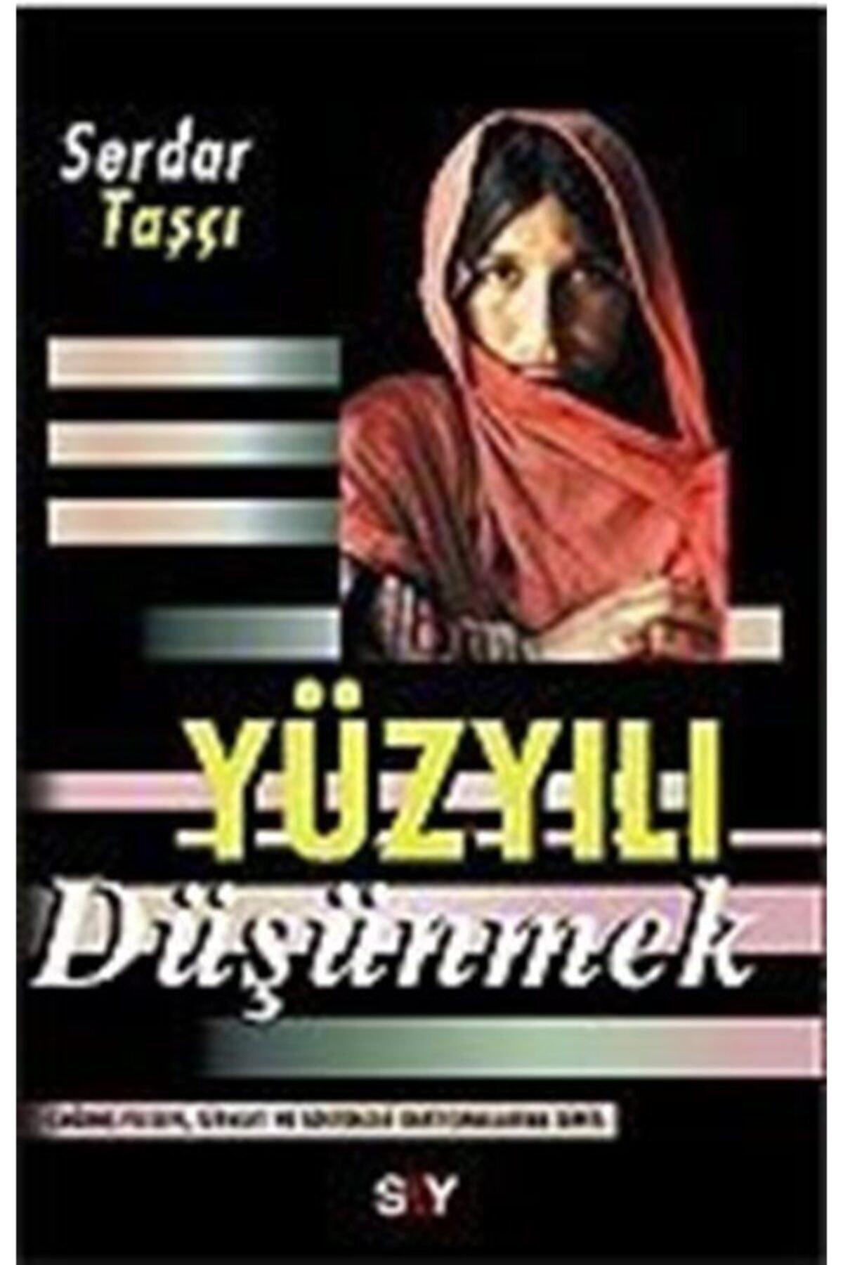 Yüzyılı Düşünmek