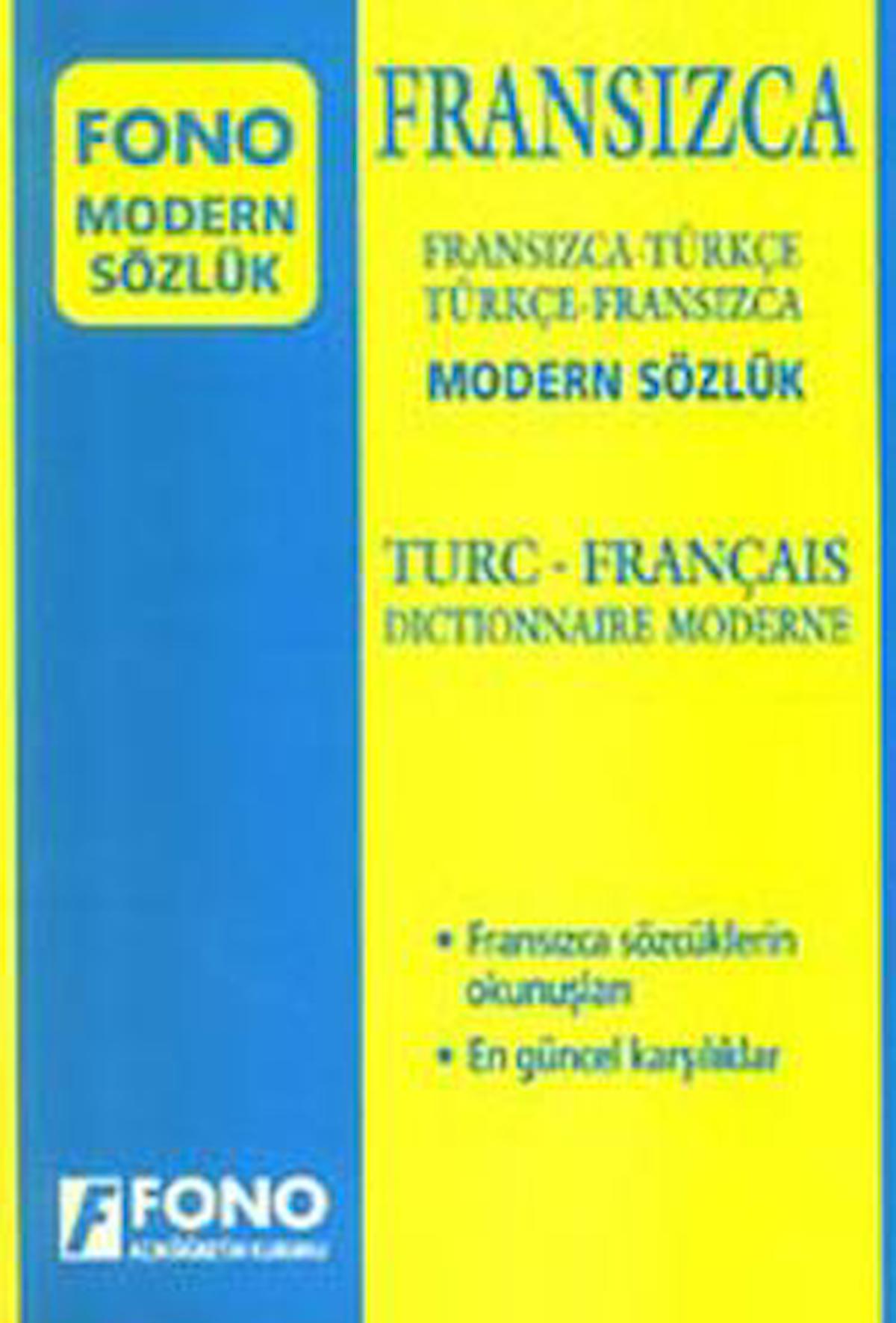 Fransızca Modern Sözlük (Fransızca / Türkçe - Türkçe / Fransızca)